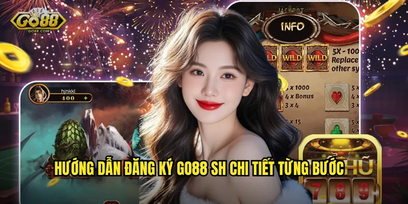 Đăng Ký go88 sh - Nhận Ngay Ưu Đãi Khủng Cho Tân Thủ 2024 2 Hướng dẫn đăng ký go88 sh chi tiết từng bước