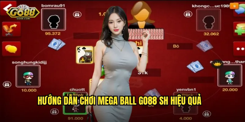 Mega Ball go88 sh - Kết Hợp Bingo Và Loto Cực Kỳ Độc Đáo 3 Hướng dẫn chơi Mega Ball go88 sh hiệu quả