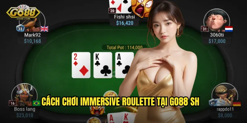 Immersive Roulette go88 sh - Roulette Phiên Bản Đẳng Cấp HD 3 Cách chơi Immersive Roulette tại go88 sh