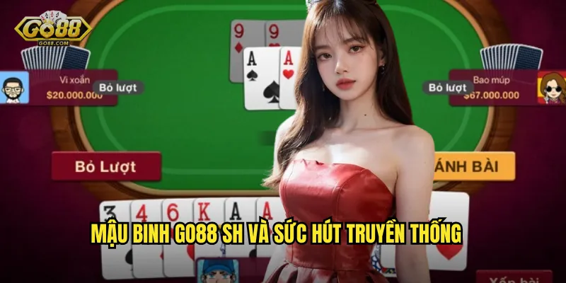 Mậu binh go88 sh – Đấu trí chiến thuật cho người chơi bản lĩnh 2 Mậu binh go88 sh và sức hút truyền thống