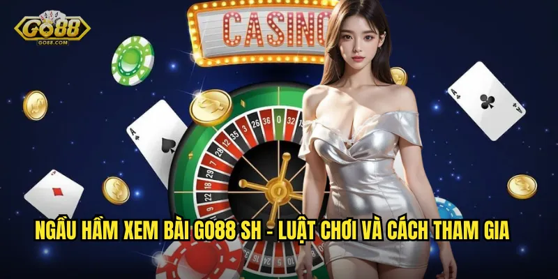 Ngầu hầm xem bài go88 sh - Trò chơi dân gian đậm chất truyền thống 2 Ngầu hầm xem bài go88 sh - Luật chơi và cách tham gia