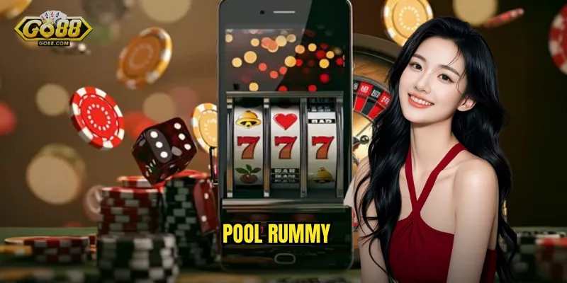 Pool Rummy go88 sh - Ghép bài đỉnh cao, giành chiến thắng áp đảo 10 Pool Rummy